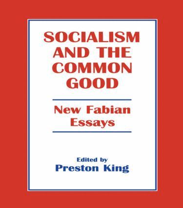 Professor Preston King, Preston King - Socialism and the Common Good, Häftad