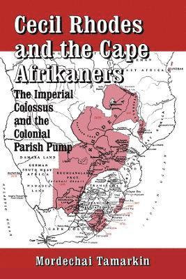 Cecil Rhodes and the Cape Afrikaners 1