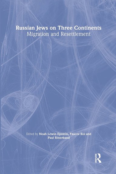 Noah Lewin-Epstein, Paul Ritterband, Yaacov Ro'i - Russian Jews on Three Continents, Häftad