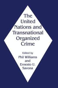 bokomslag The United Nations and Transnational Organized Crime