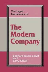 bokomslag The Legal Framework of the Modern Company