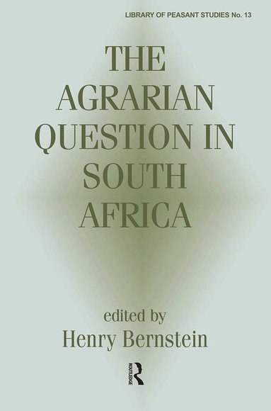 Henry Bernstein - Agrarian Question in South Africa, Häftad