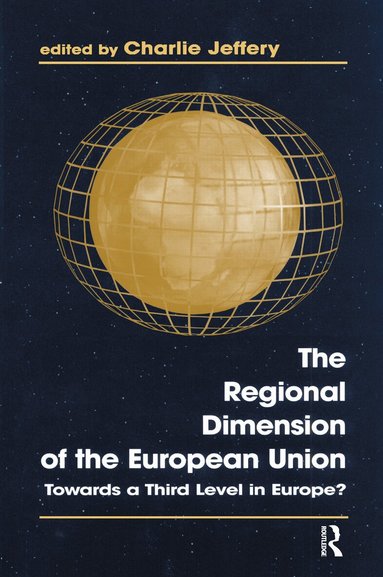 Charlie Jeffery - Regional Dimension of the European Union, Häftad