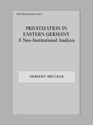 Herbert Brücker - Privatization in Eastern Germany, Häftad