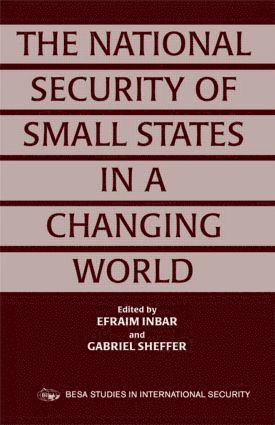 Efraim Inbar, Gabriel Sheffer - National Security of Small States in a Changing World, Häftad
