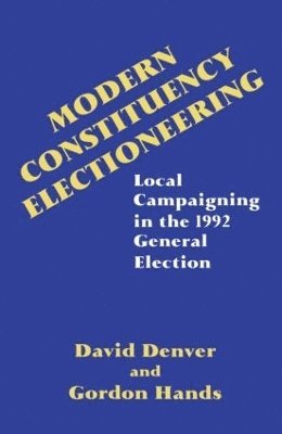 David Denver, Gordon Hands - Modern Constituency Electioneering, Häftad