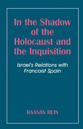 bokomslag In the Shadow of the Holocaust and the Inquisition