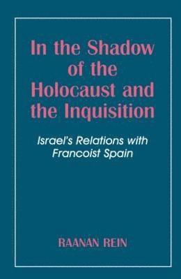 In the Shadow of the Holocaust and the Inquisition 1