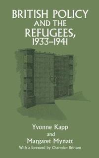 bokomslag British Policy and the Refugees, 1933-1941