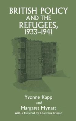 British Policy and the Refugees, 1933-1941 1