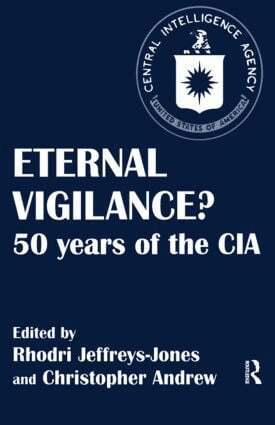 Christopher Andrew, Rhodri Jeffreys-Jones - Eternal Vigilance?, Häftad