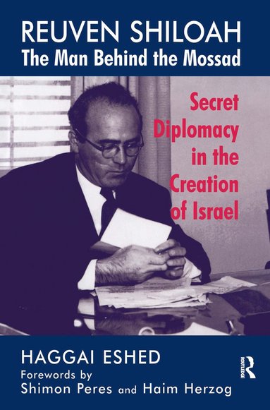 bokomslag Reuven Shiloah - the Man Behind the Mossad