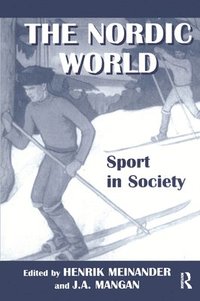 bokomslag The Nordic World: Sport in Society