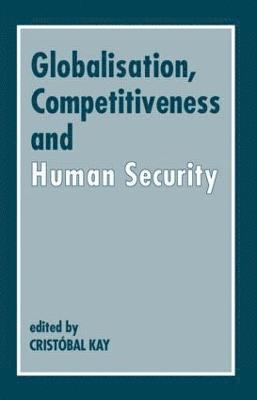 Globalization, Competitiveness and Human Security 1