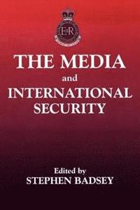 bokomslag The Media and International Security