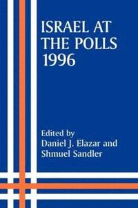 bokomslag Israel at the Polls, 1996