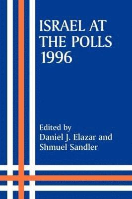 bokomslag Israel at the Polls, 1996