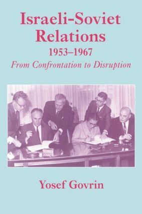 Yosef Govrin - Israeli-Soviet Relations, 1953-1967, Häftad