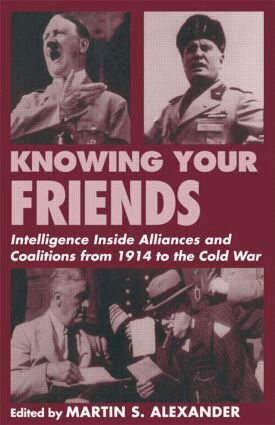 Martin S. Alexander - Knowing Your Friends, Häftad