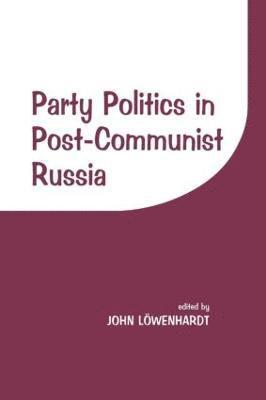 Party Politics in Post-communist Russia 1