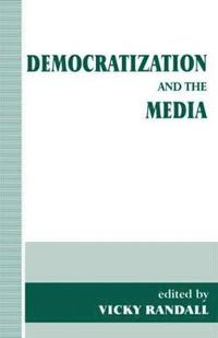 bokomslag Democratization and the Media