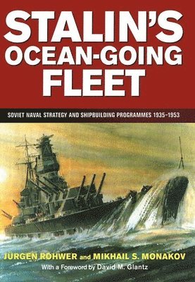 Stalin's Ocean-going Fleet: Soviet 1