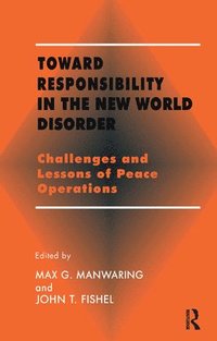 bokomslag Toward Responsibility in the New World Disorder