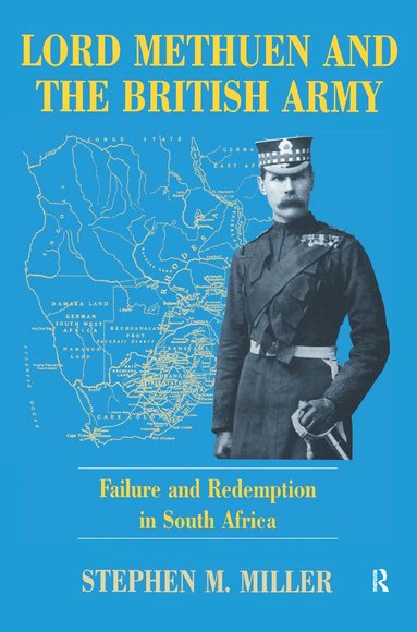 Stephen M. Miller - Lord Methuen and the British Army, Häftad