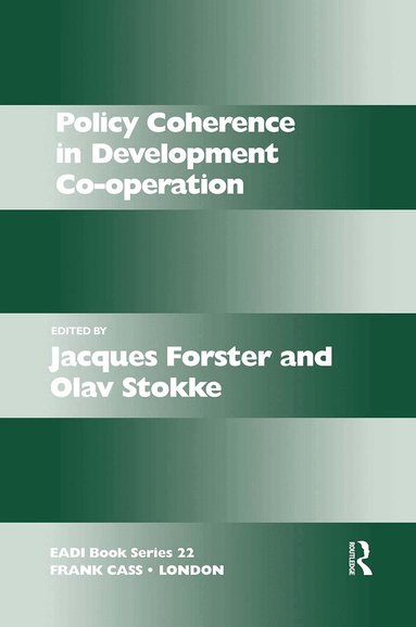 Jacques Forster, Olav Schram Stokke - Policy Coherence in Development Co-operation, Häftad