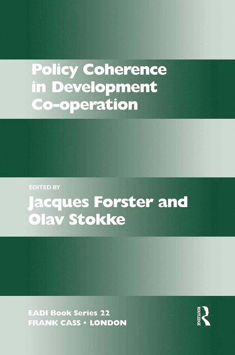Jacques Forster, Olav Schram Stokke, Switzerland) Forster, Jacques (Institut Universitaire d'etudes du developpement, Norway) Stokke, Olav Schram (The Fridtjof Nansen Institute - Policy Coherence in Development Co-operation, Häftad