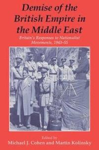 bokomslag Demise of the British Empire in the Middle East