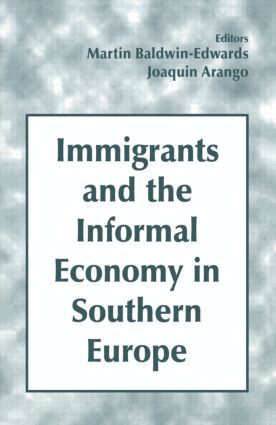 Joaquin Arango, Martin Baldwin-Edwards - Immigrants and the Informal Economy in Southern Europe, Häftad
