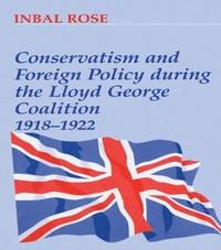 bokomslag Conservatism and Foreign Policy During the Lloyd George Coalition 1918-1922