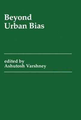 Beyond Urban Bias 1