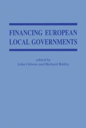 Richard Batley, John Gibson - Financing European Local Government, Inbunden