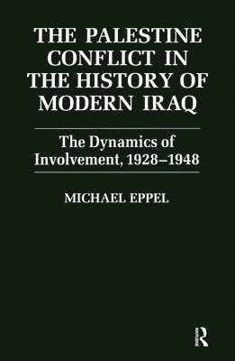 bokomslag The Palestine Conflict in the History of Modern Iraq