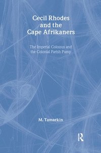 bokomslag Cecil Rhodes and the Cape Afrikaners