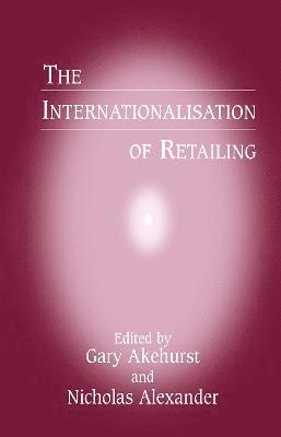 The Internationalisation of Retailing 1
