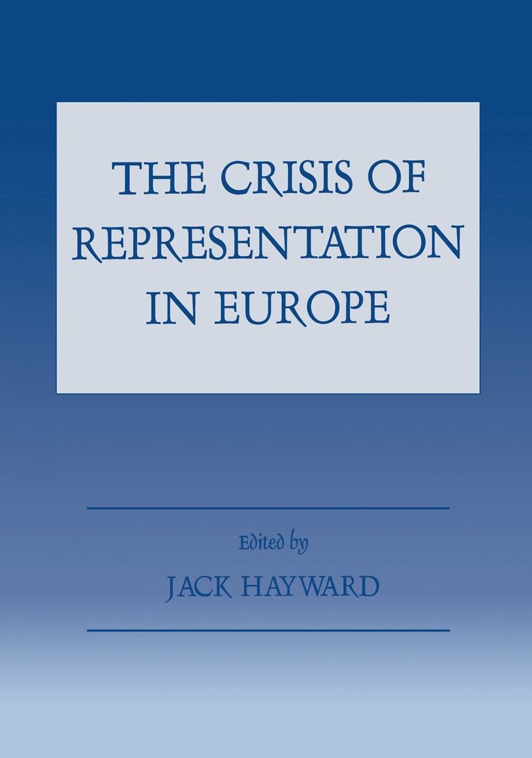 Jack Hayward - Crisis of Representation in Europe, Inbunden