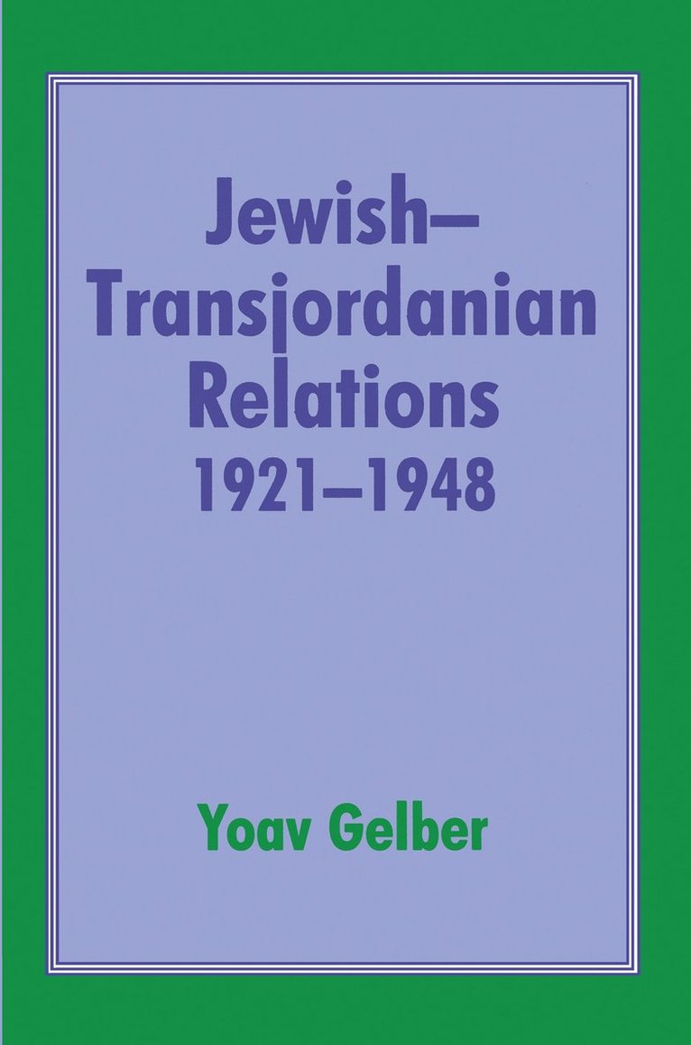 Jewish-Transjordanian Relations 1921-1948