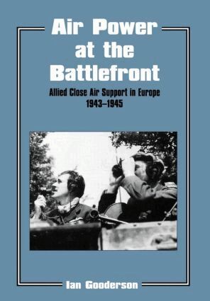 Ian Gooderson - Air Power at the Battlefront, Inbunden
