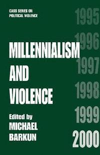 bokomslag Millennialism and Violence