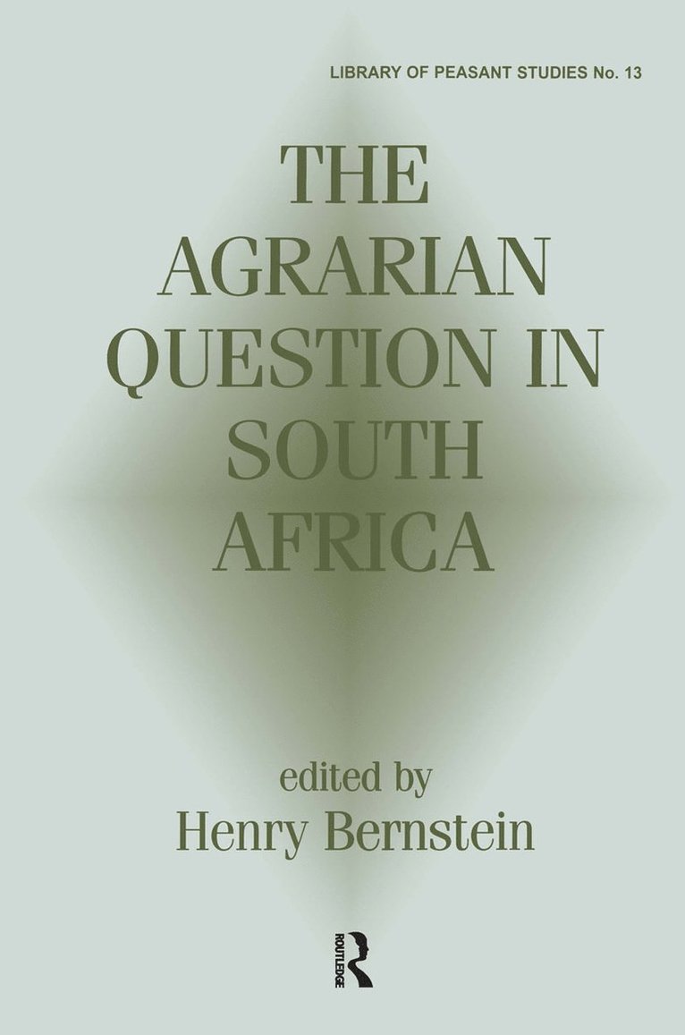 Henry Bernstein - Agrarian Question in South Africa, Inbunden
