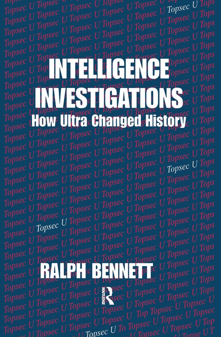 Ralph Bennett - Intelligence Investigations, Inbunden