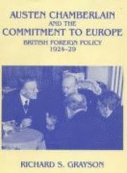 Austen Chamberlain And The Commitment To Europe 1