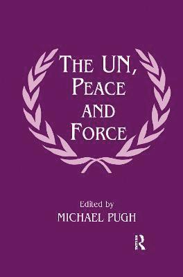 The UN, Peace and Force 1