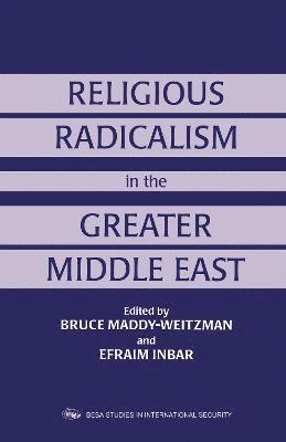Religious Radicalism in the Greater Middle East 1