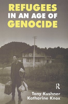Refugees in an Age of Genocide 1