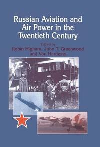 bokomslag Russian Aviation and Air Power in the Twentieth Century
