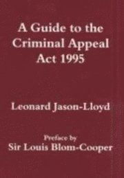 bokomslag Guide To The Criminal Appeal Act 1995